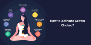 How to Activate Crown Chakra