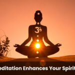How Meditation Enhances Your Spirituality?