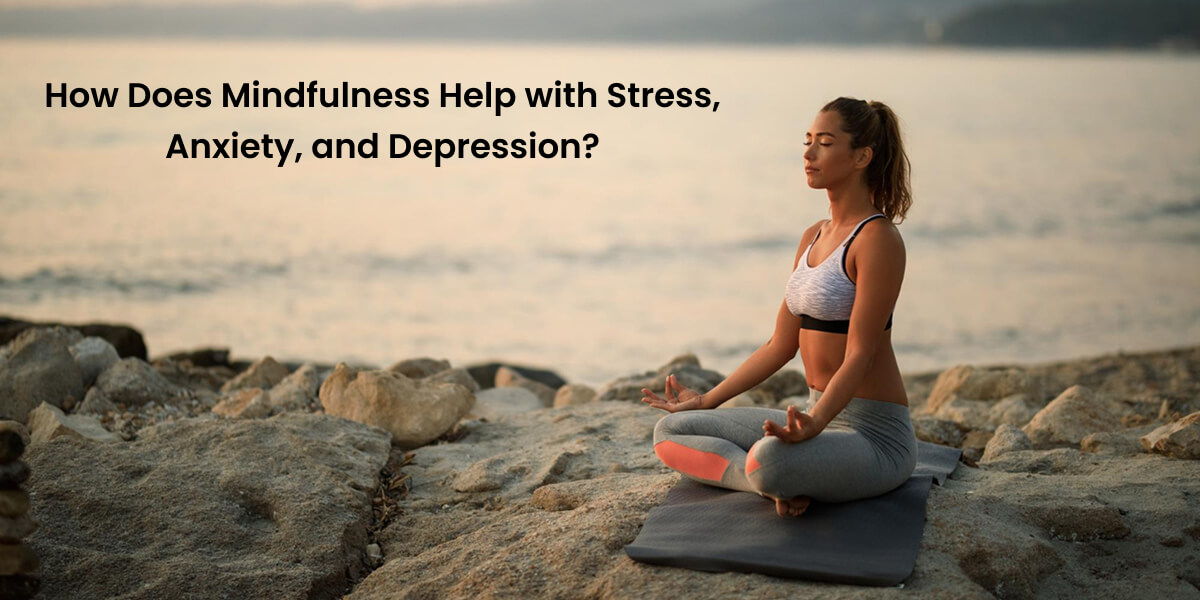 How Does Mindfulness Help