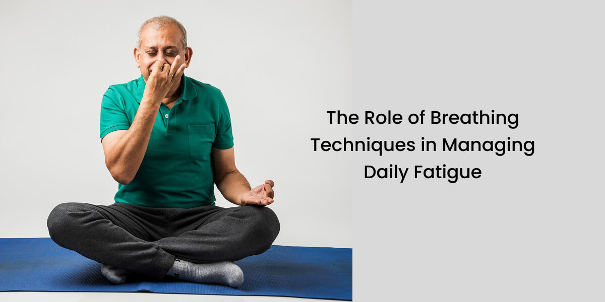 Breathing techniques for fatigue management