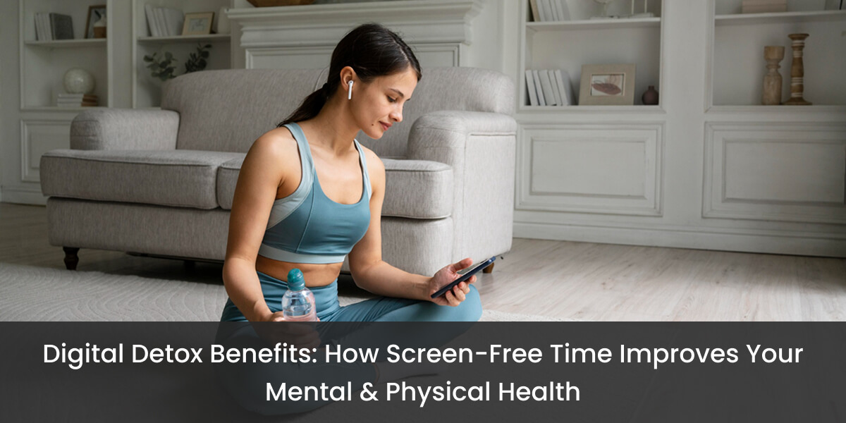 Benefits of digital detox for mental health