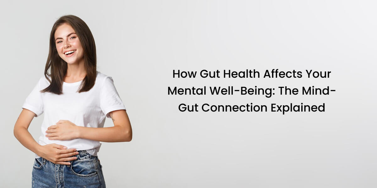 Gut health and mental well-being connection