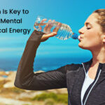 Why Hydration Is Key to Maintaining Mental Clarity & Physical Energy