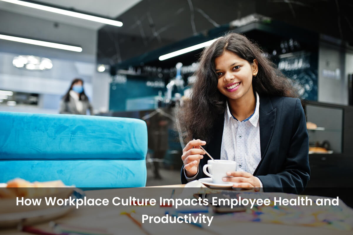 Workplace Culture and Employee Well-being